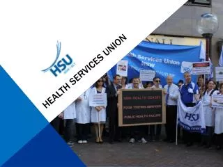 HEALTH SERVICES UNION- Safeguarding the interests of Healthc