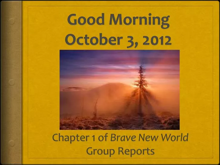 good morning october 3 2012