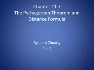 Chapter 11.7 The Pythagorean Theorem and Distance Formula
