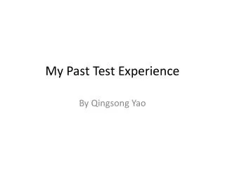 My Past Test Experience