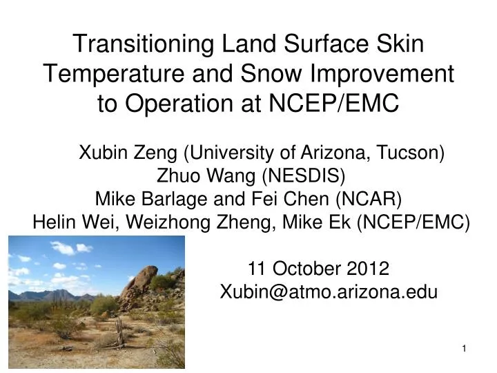 transitioning land surface skin temperature and snow improvement to operation at ncep emc