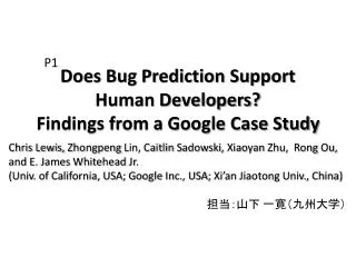 does bug prediction support human developers findings from a google case study