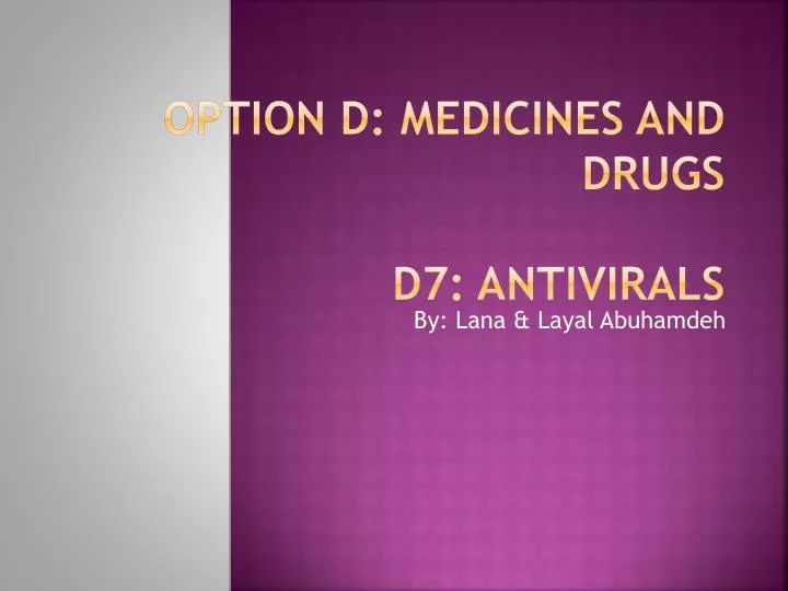 option d medicines and drugs d7 antivirals