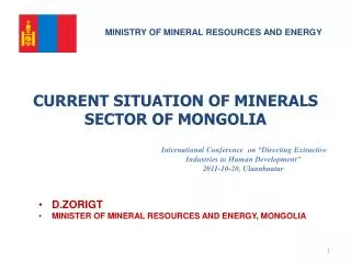 CURRENT SITUATION OF MINERALS SECTOR OF MONGOLIA