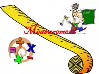 Measurement