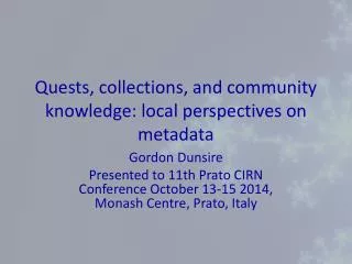 Quests, collections, and community knowledge: local perspectives on metadata