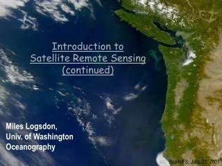 Introduction to Satellite Remote Sensing (continued)