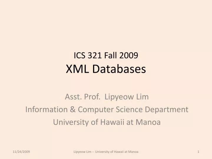 ics 321 fall 2009 xml databases