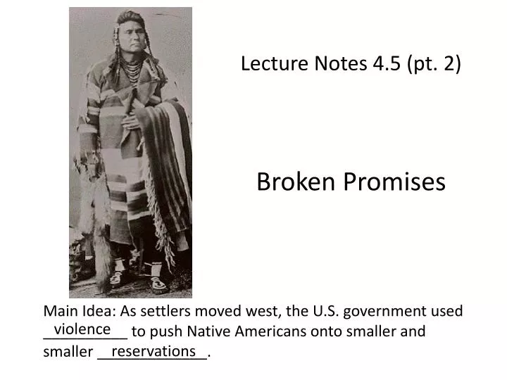 lecture notes 4 5 pt 2 broken promises