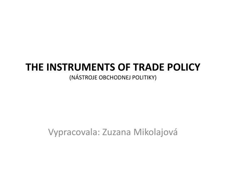 the instruments of trade policy n stroje obchodnej politiky