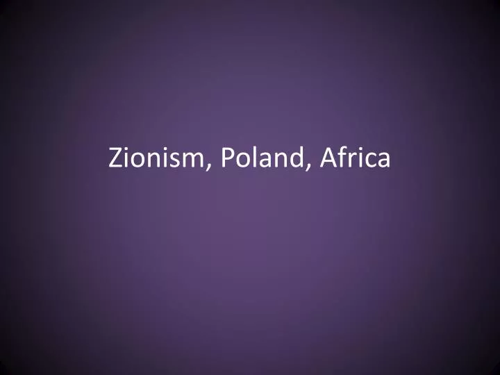 zionism poland africa