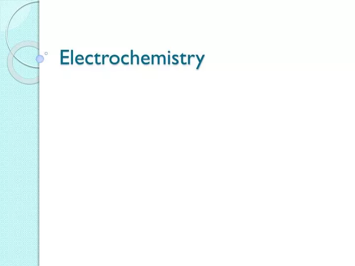 PPT - Electrochemistry PowerPoint Presentation, Free Download - ID:6487268