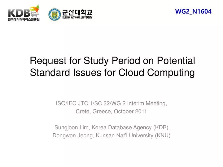 request for study period on potential standard issues for cloud computing