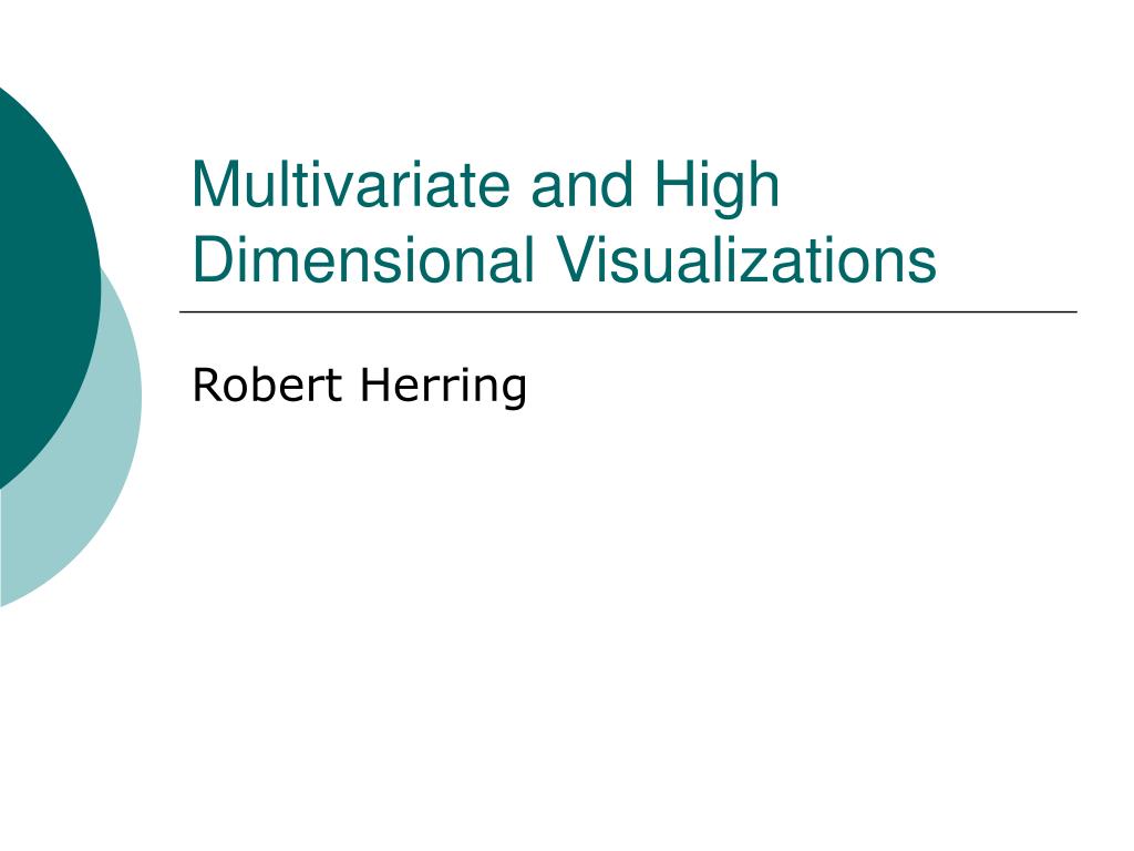 PPT - Multivariate and High Dimensional Visualizations PowerPoint ...
