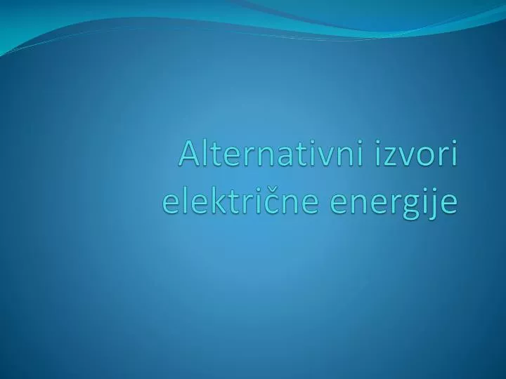 alternativni izvori elektri ne energije
