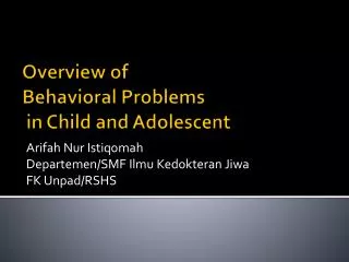Overview of Behavioral Problems in Child and Adolescent