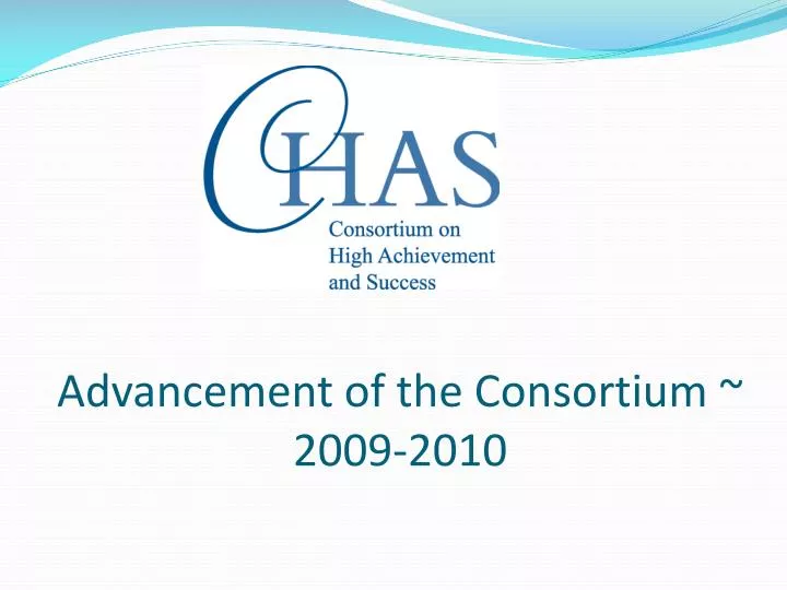 advancement of the consortium 2009 2010