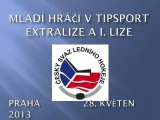 mlad hr i v tipsport extralize a i lize