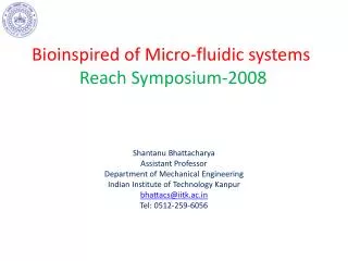 Bioinspired of Micro-fluidic systems Reach Symposium-2008