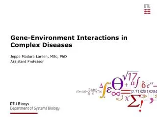 Gene-Environment Interactions in Complex Diseases