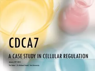 CDCA7 A case study in cellular regulation