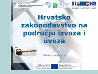 hrvatsko zakonodavstvo na podru ju izvoza i u voz a