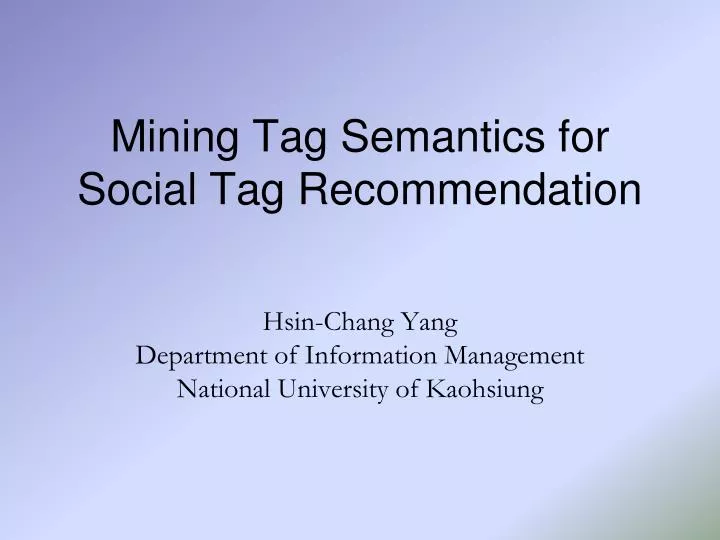 mining tag semantics for social tag recommendation
