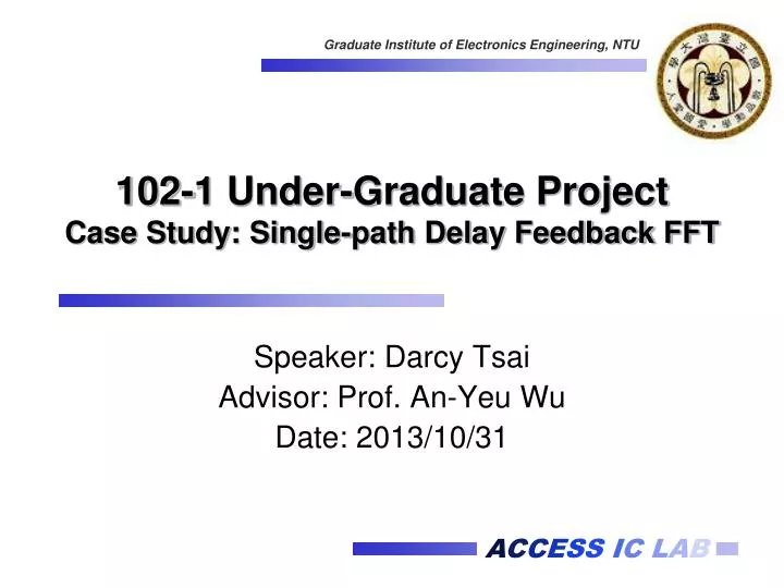 102 1 under graduate project case study single path delay feedback fft