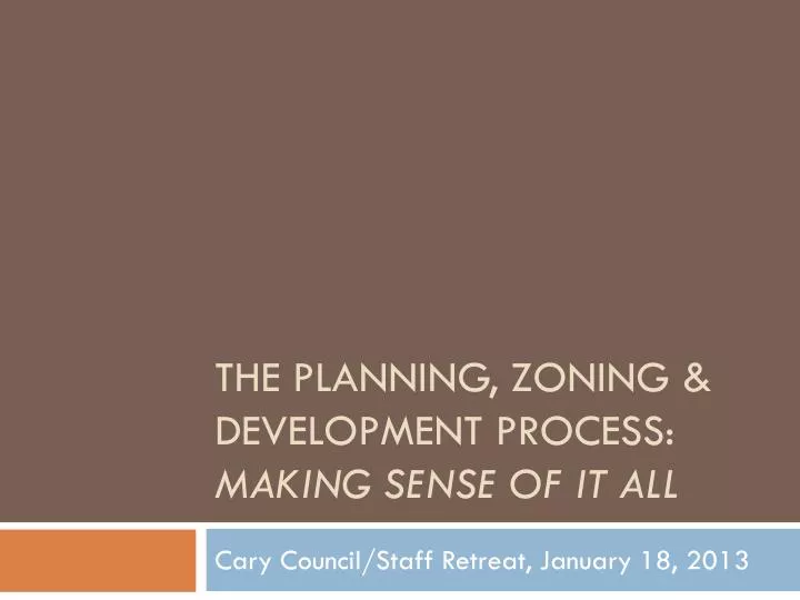 the planning zoning development process making sense of it all