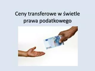 ceny transferowe w wietle prawa podatkowego