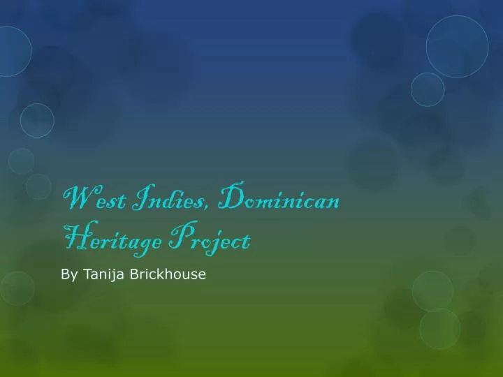 west indies dominican heritage project