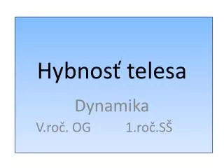 hybnos telesa