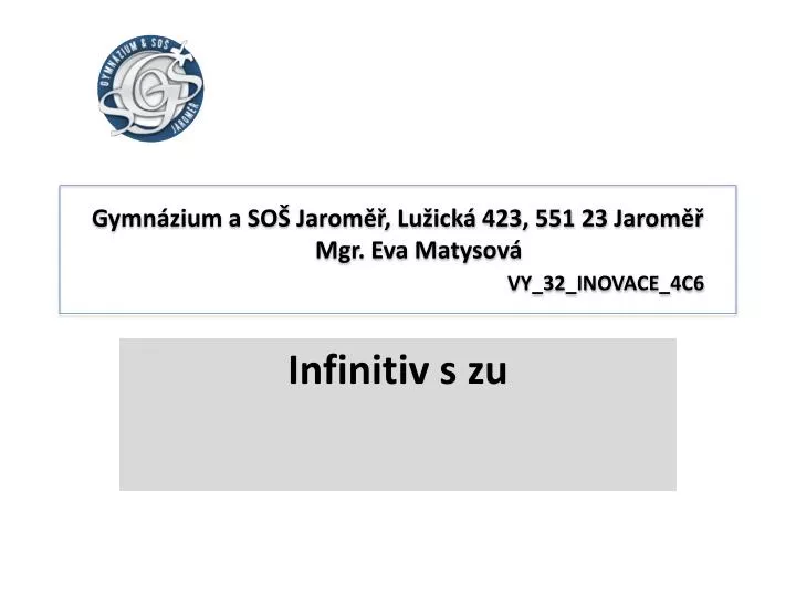 gymn zium a so jarom lu ick 423 551 23 jarom mgr eva matysov vy 32 inovace 4c6