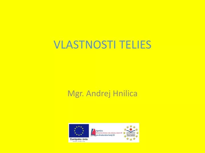 vlastnosti telies