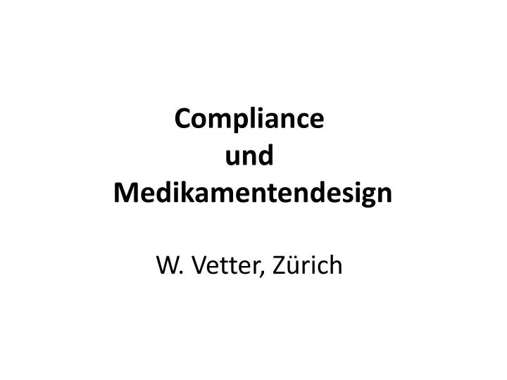 compliance und medikamentendesign w vetter z rich