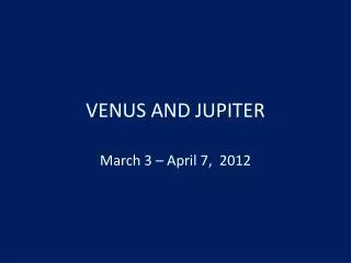 VENUS AND JUPITER