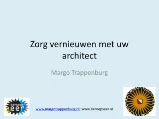 zorg vernieuwen met uw architect