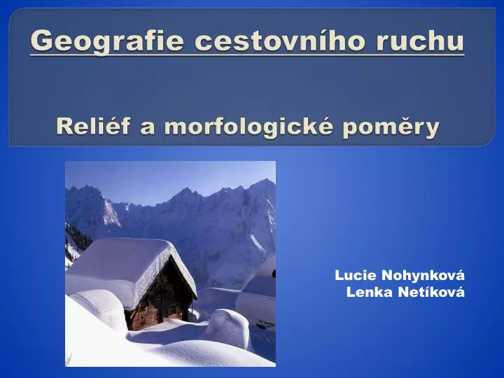 geografie cestovn ho ruchu reli f a morfologick pom ry