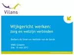 Wijkgericht werken: zorg en welzijn verbinden - slide 1