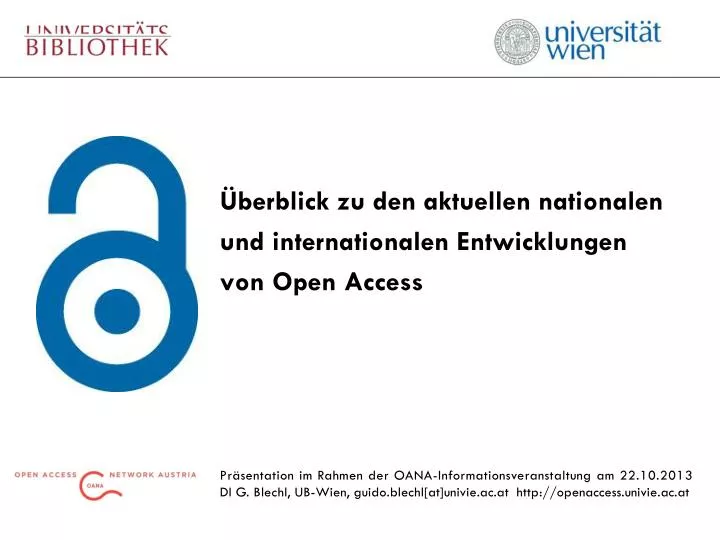 berblick zu den aktuellen nationalen und internationalen entwicklungen von open access