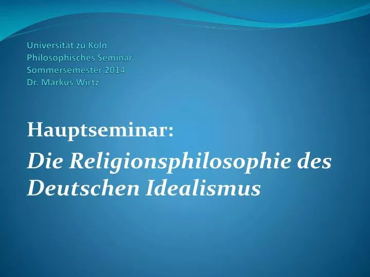 universit t zu k ln philosophisches seminar sommersemester 2014 dr markus wirtz