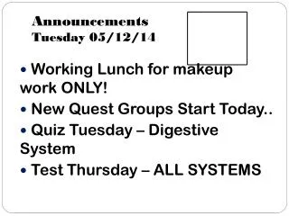 Announcements Tuesday 05/12/14