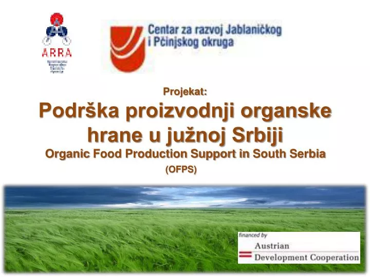 projekat podr ka proizvodnji organske hrane u ju noj srbiji