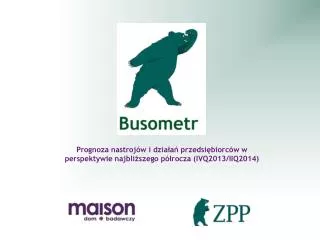 prognoza nastroj w i dzia a przedsi biorc w w perspektywie najbli szego p rocza ivq2013 iiq2014