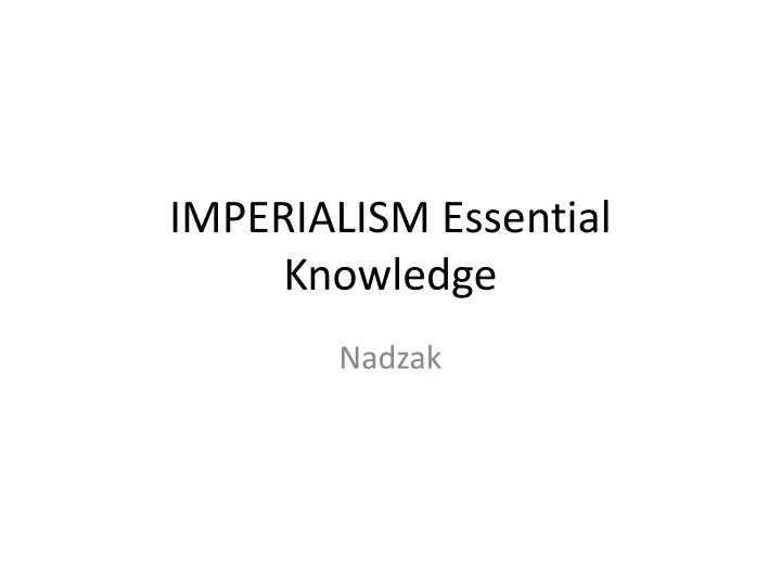 imperialism essential knowledge