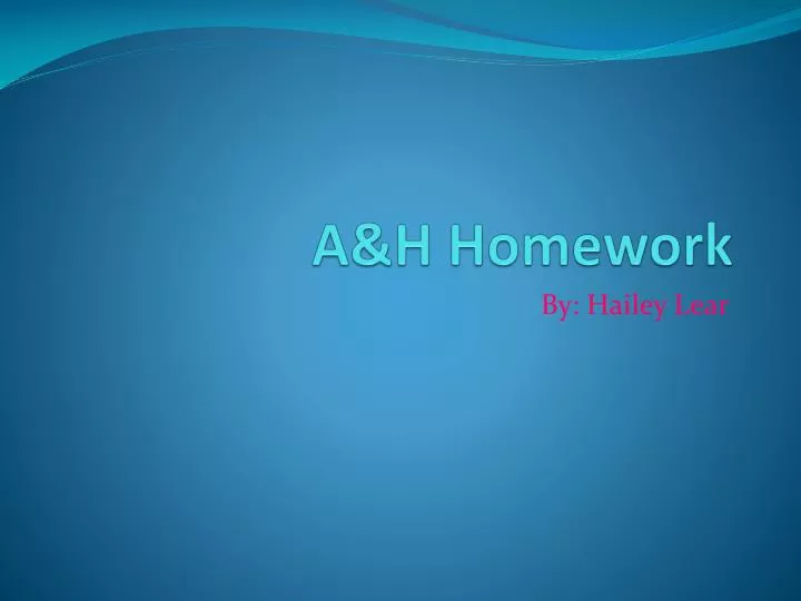 a h homework
