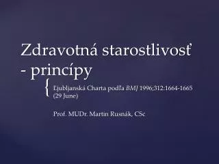 zdravotn starostlivos princ py