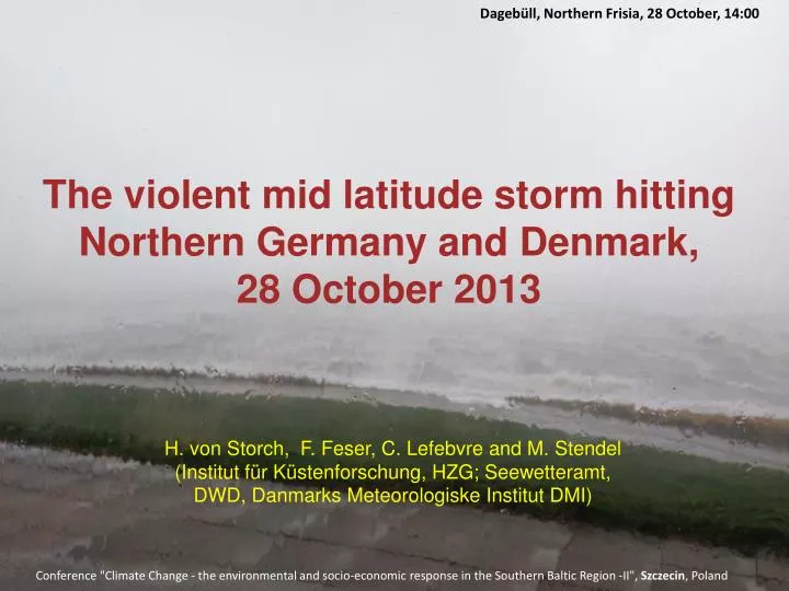 the violent mid latitude storm hitting northern germany and denmark 28 october 2013