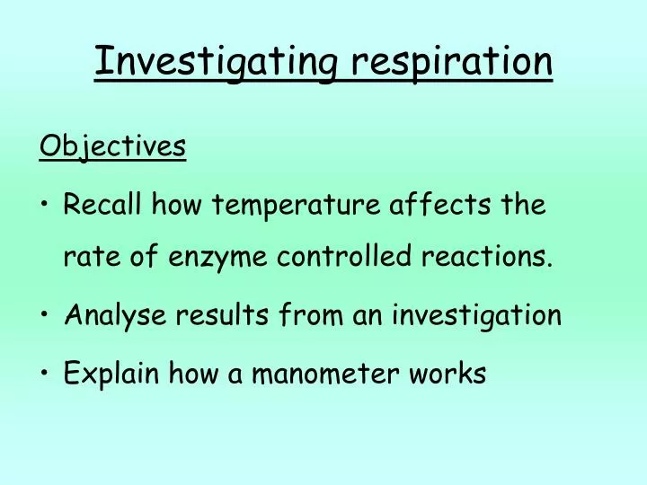 investigating respiration