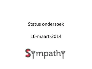 status onderzoek 10 maart 2014